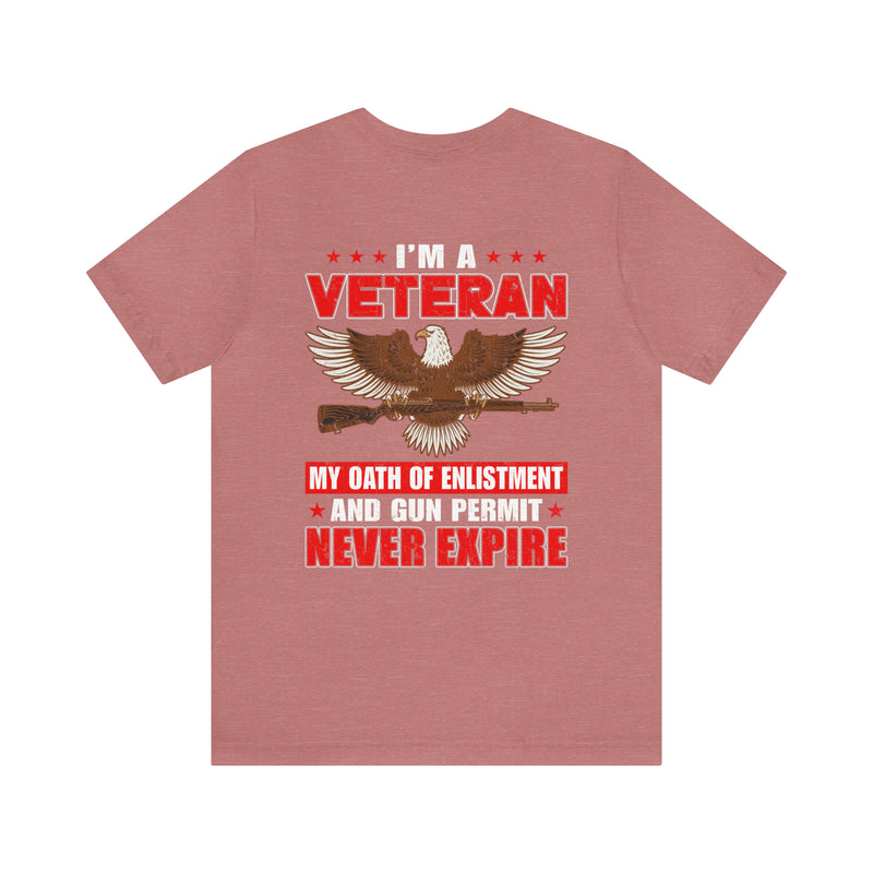 Eternal Oaths: Military Design T-Shirt - My Enlistment and Gun Permit Never Expire