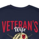 Veteran's Wife: Mess with Me, Deal with My Husband - Military Design T-Shirt with Strength and Protection