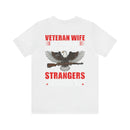Military Design T-Shirt: Veteran Wife - Protected by a Hero, Loved by a Veteran