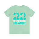 22 Silent Heroes: Not All Wounds Are Visible Text Design T-Shirt