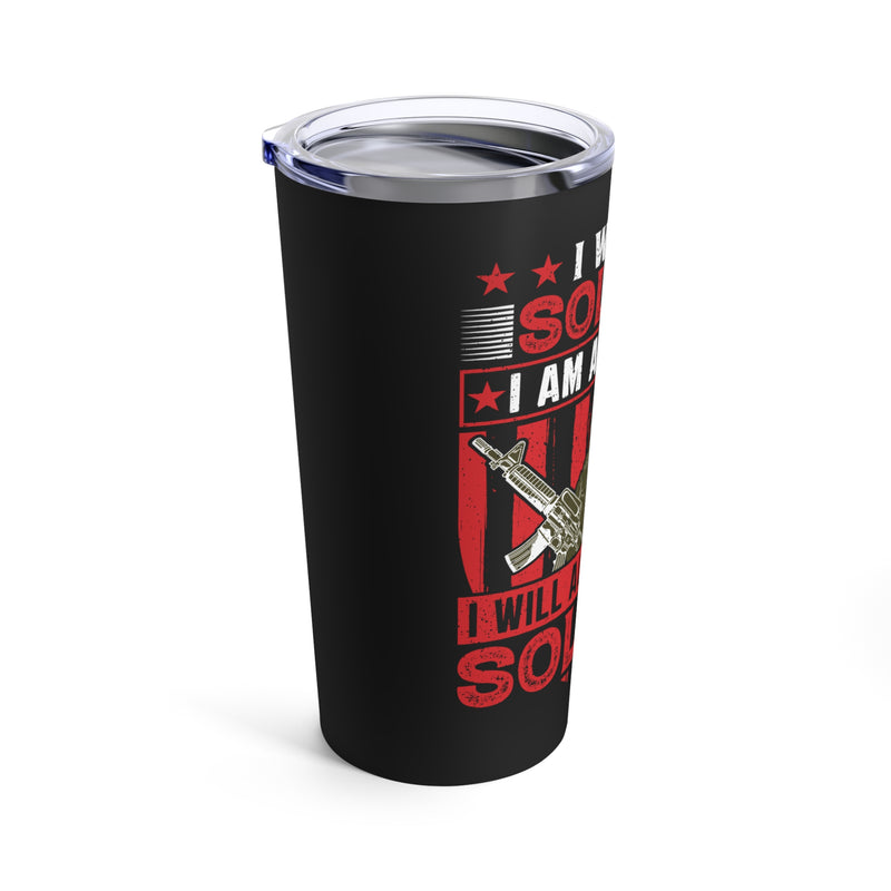Forever a Soldier: 20oz Black Military Design Tumbler - 'Past, Present, and Forever Proud'