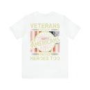 Veterans: American Heroes - Military Design T-Shirt for Patriotism and Appreciation