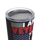 Veteran's Pride 20oz Military Design Tumbler: 'I Served So You Could Take a Knee' - Black Background
