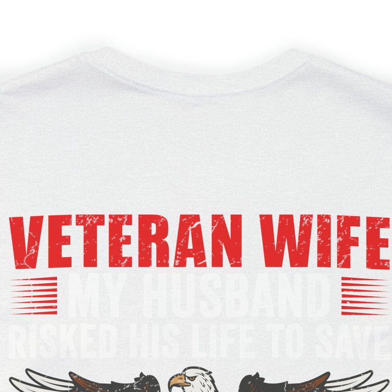 Military Design T-Shirt: Veteran Wife - Protected by a Hero, Loved by a Veteran