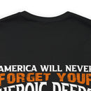 America Will Never Forget: Military Design T-Shirt Honoring Heroic Deeds of Veterans
