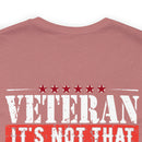 Veteran: I Did When Others Didn't Military Design T-Shirt – Celebrate Your Courage and Resilience