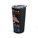 Proud Veteran's Daughter - 20oz Military Design Tumbler: 'Nothing Beats It' - Black Background