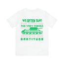 Gratitude Reminder: Military Design T-Shirt Honoring the Things We Often Take for Granted
