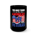 Proudly Veteran: 15oz Military Design Black Mug - A Passion for American Service!