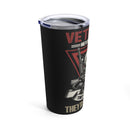 Veterans Never Go Away - 20oz Black Military Design Tumbler
