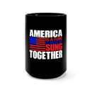 America Is a Tune 15oz Military Design Black Mug - Let's Sing It Together!