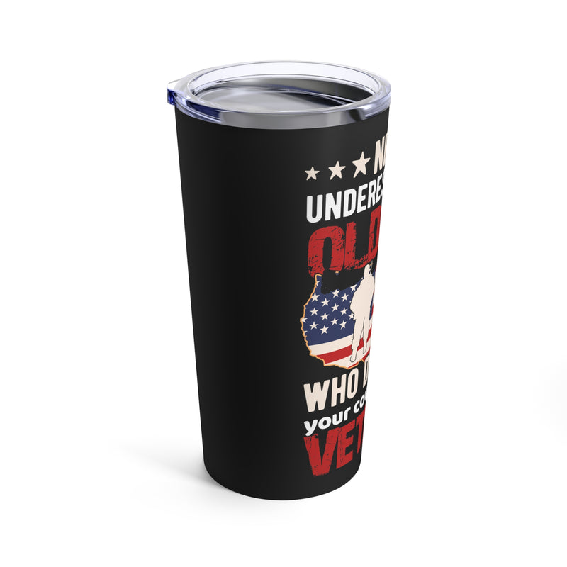 Unyielding Defender: 20oz Military Design Tumbler - Never Underestimate a US Veteran - Old but Mighty!