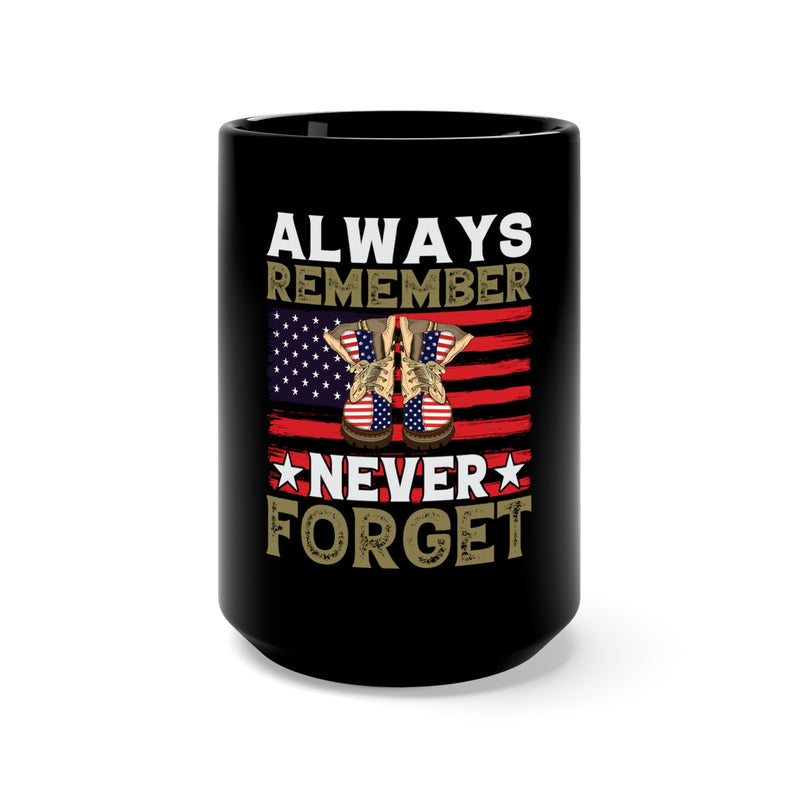 Eternal Remembrance: 15oz Black Military Design Mug - 'Always Remember, Never Forget'