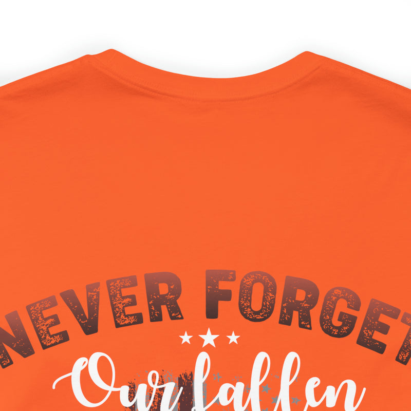 Never Forget Our Fallen Heroes: Military Design T-Shirt, Honoring the Sacrifice