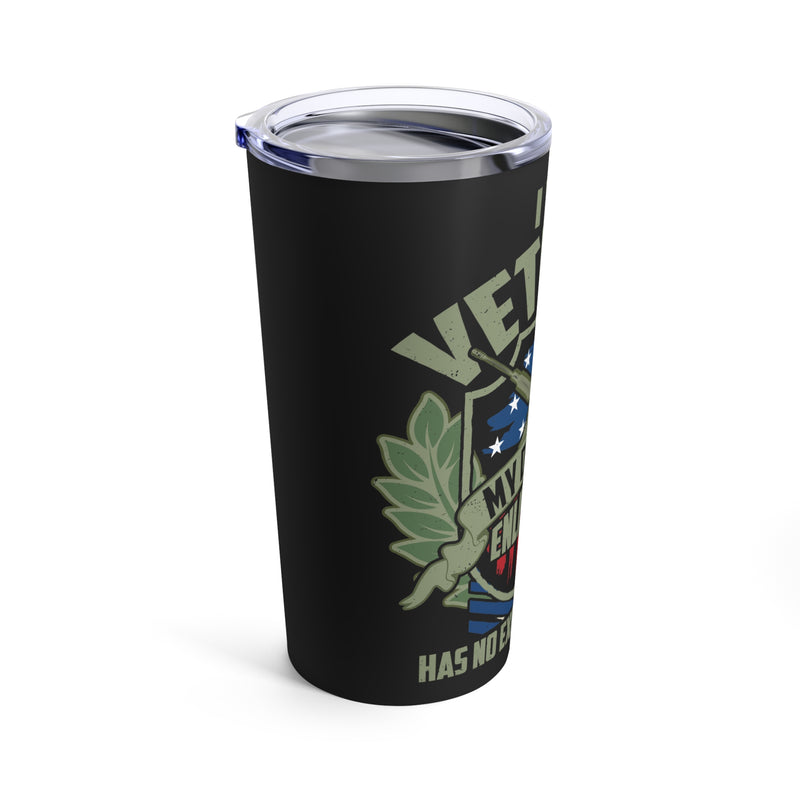 Veteran: No Expiration Date on My Oath of Enlistment 20oz Military Design Tumbler - Black Background