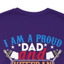 Unyielding Oath: Military-Inspired 'Proud Dad & Veteran' T-Shirt - Embodying an Everlasting Enlistment Pledge