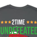 2Time Undefeated World War Champs Military T-Shirt: Showcase Your Victory