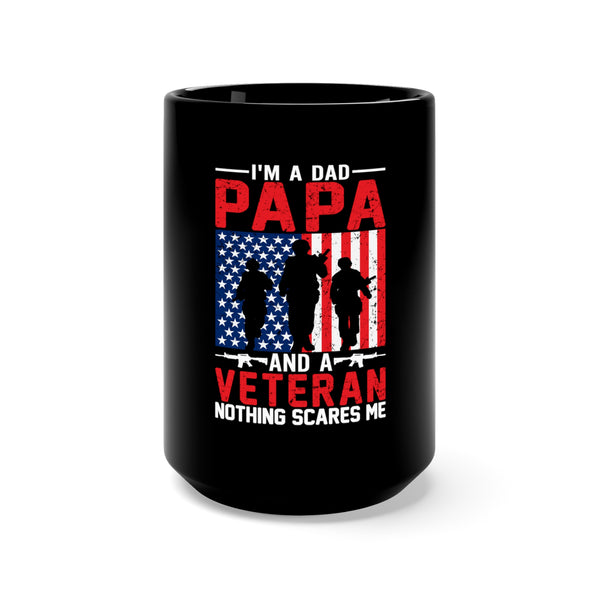 Fearless Dad, Papa, Veteran 15oz Military Design Black Mug - Embrace the Courage of a True Hero!