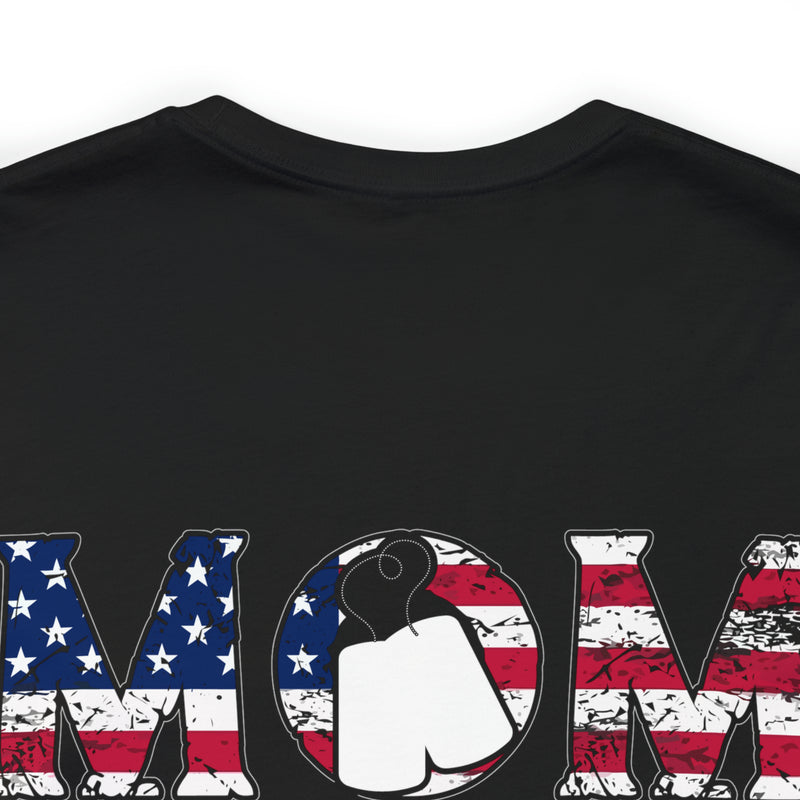 The Mom, The Veteran, The Hero: Military Design T-Shirt