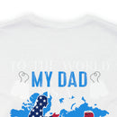 Proudly Honoring My Hero: Military Design T-Shirt - My World, My Veteran Dad!