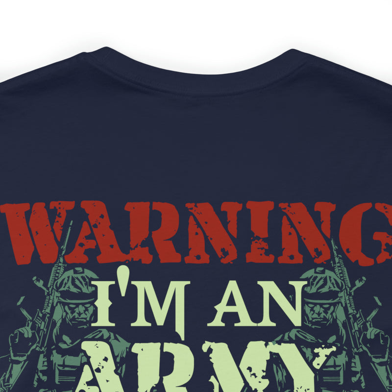 Embodying Strength and Service: Military T-Shirt with 'Warning: I'm an Army Veteran' Design