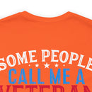 Honey: The Most Important Call - Military Design T-Shirt for Veterans