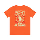 For Love and Sacrifice: Military Design T-Shirt - 'We Didn't Fight Because We Hated What Was in Front of Us, We Fought Because We Loved What We Left Behind - U.S. Veteran