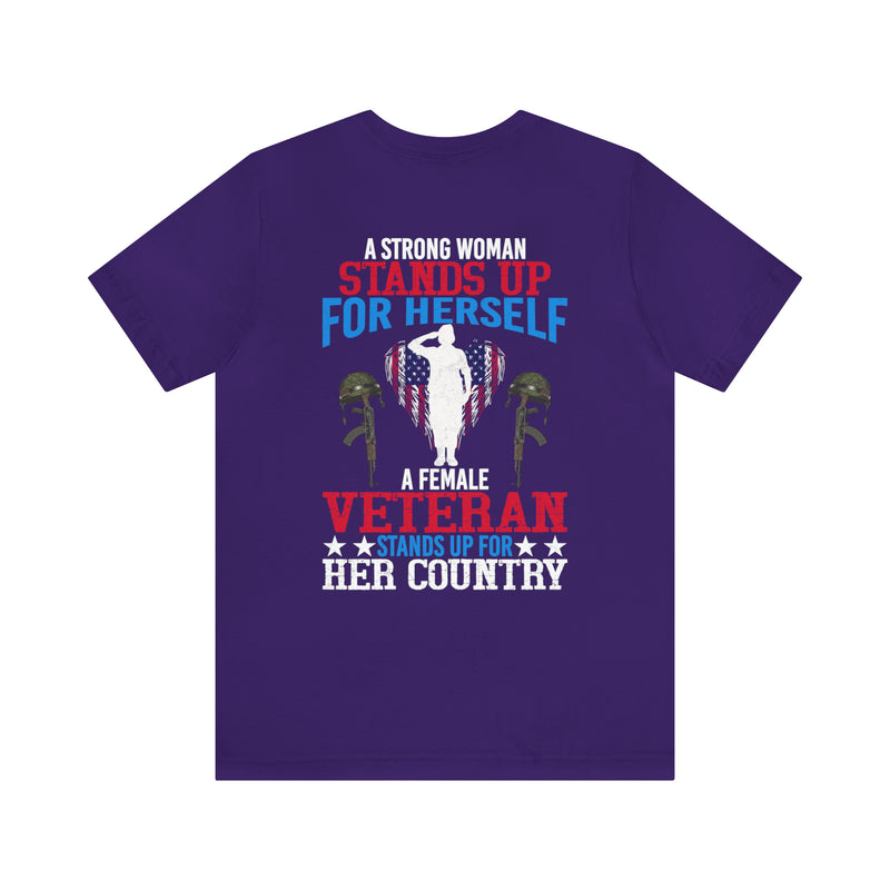 Empowered Service: Military Design T-Shirt - 'A Female Veteran Stands Up for Her Country