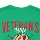 Veteran's Wife: Mess with Me, Deal with My Husband - Military Design T-Shirt with Strength and Protection