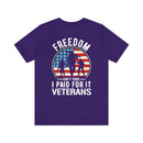 Veterans: Freedom Isn't Free - Military Design T-Shirt