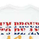 Proudly American: Military Design T-Shirt - 'I'm Proud to Be an American