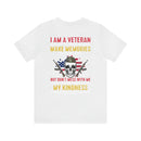 Men's & Women's 'I Am A Veteran: Party with Me, Make Memories, But Don't Mistake Kindness for Weakness' Military Themed T-Shirt