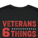 Unshakable Values: Veterans - 6 Things You Don't Mess With T-Shirt, Celebrating Faith, Family, Liberty, Flag, Country, and Guns