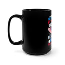 Proud Veteran's Wife 15oz Black Mug: Honoring the Sacrifice, Celebrating Our Hero!