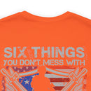 Untouchable Values: 'Six Things You Don't Mess With' Military Design T-Shirt Celebrating Faith, Family, Guns, Flag, Country, and Liberty