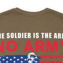 The Heart of the Army: Military Design T-Shirt - Soldiers Make the Army, Army Makes the Difference