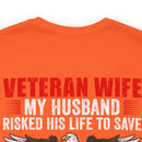 Military Design T-Shirt: Veteran Wife - Protected by a Hero, Loved by a Veteran
