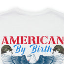 Patriotism Personified: Military Design T-Shirt - American by Birth, Veteran by Choice