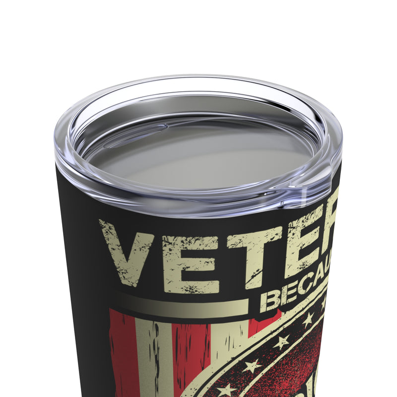 Heroes for America - 20oz Military Design Tumbler: 'Veterans, Because Americans Need Heroes Too' - Black Background