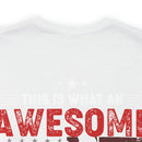 This Is What an Awesome Veteran Looks Like - Military Design T-Shirt Celebrating Pride and Service