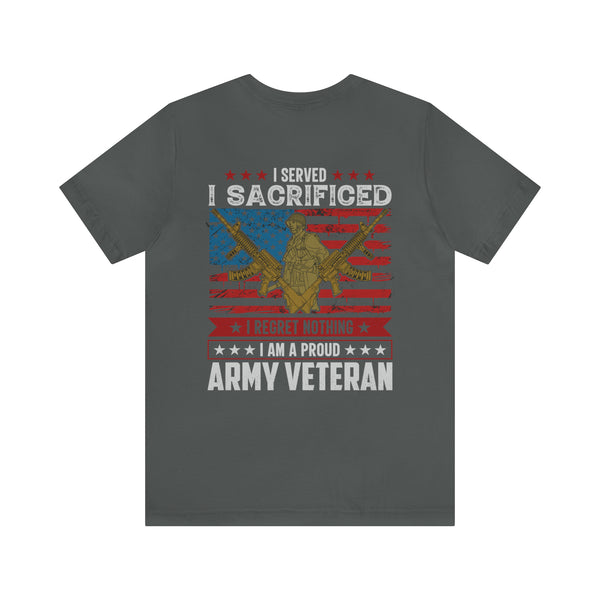 Proud Army Veteran Military Design T-Shirt - 'I Served, I Sacrificed, I Regret Nothing'