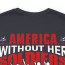 America Without Her Soldiers: Military Design T-Shirt Honoring Our Heroes