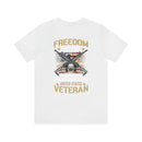 Patriotic Pride: United States Veteran Military Design T-Shirt - 'Freedom Isn't Free, I Paid for It with My Blood, Sweat, and Tears