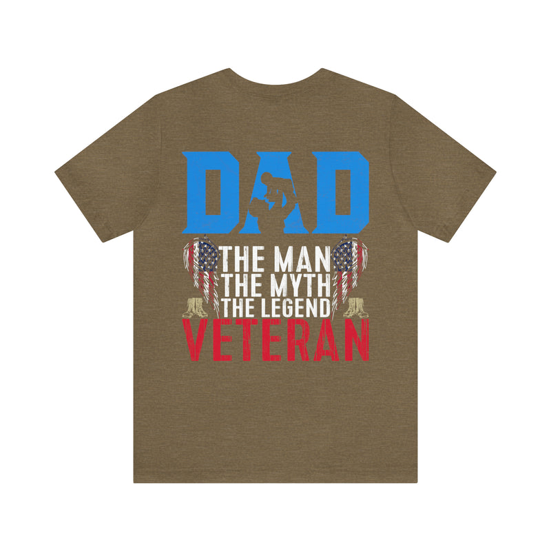 Veteran Tribute: DAD - The Man, The Myth, The Legend - Military Design T-Shirt