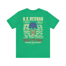 U.S. Veteran: Walking the Walk, Talking the Talk - Military Design T-Shirt