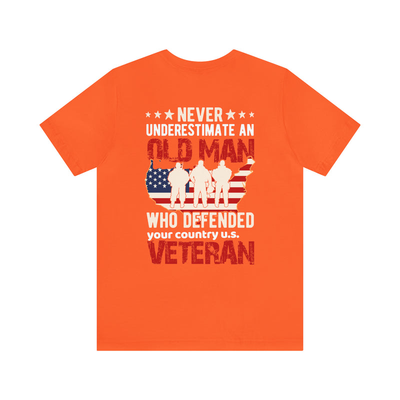 Unyielding Valor: U.S. Veteran Military Design T-Shirt - Never Underestimate an Old Man Who Defended Your Country