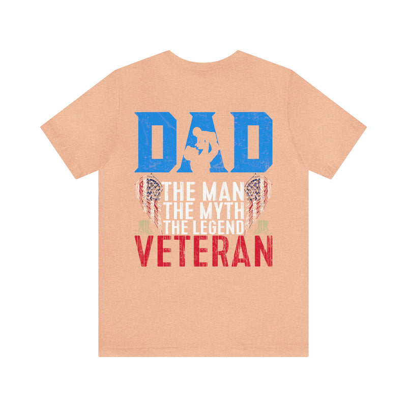 Veteran Tribute: DAD - The Man, The Myth, The Legend - Military Design T-Shirt