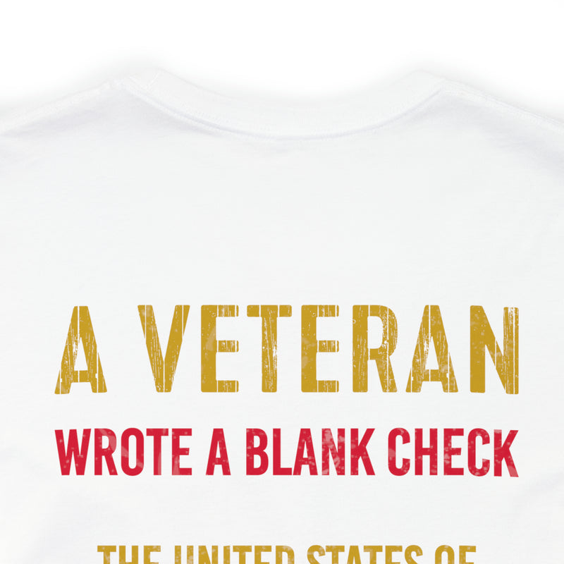 Sacrifice for Our Nation: Military Design T-Shirt - The Veteran's Blank Check to America