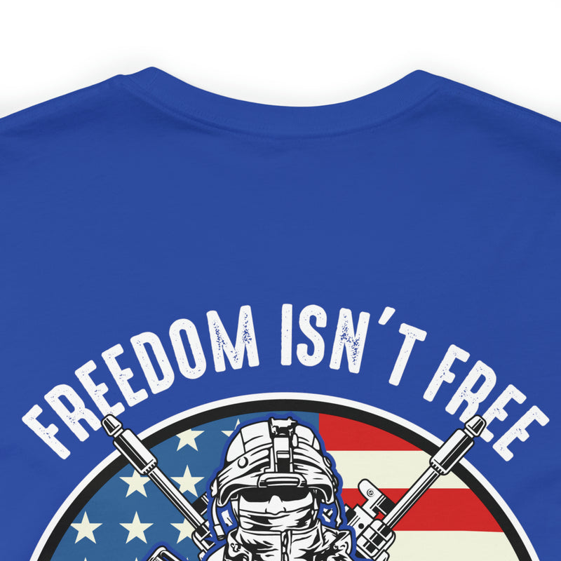 Freedom Isn't Free Veterans Military Design T-Shirt: Honoring Those Who Served