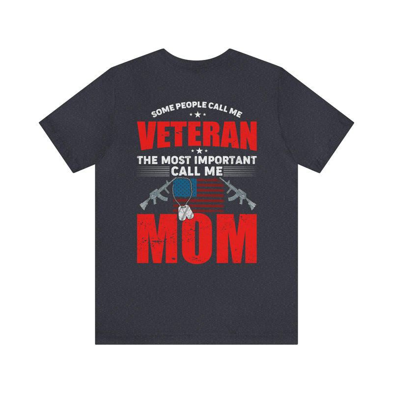 Mom: The Greatest Title, Veteran: The Noble Service - Military Design T-Shirt